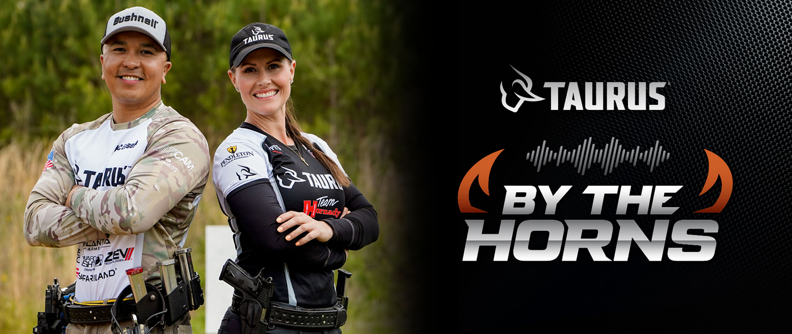 THE ALL-NEW PODCAST WITH TEAM TAURUS® MEMBERS JESSIE HARRISON & KC EUSEBIO.