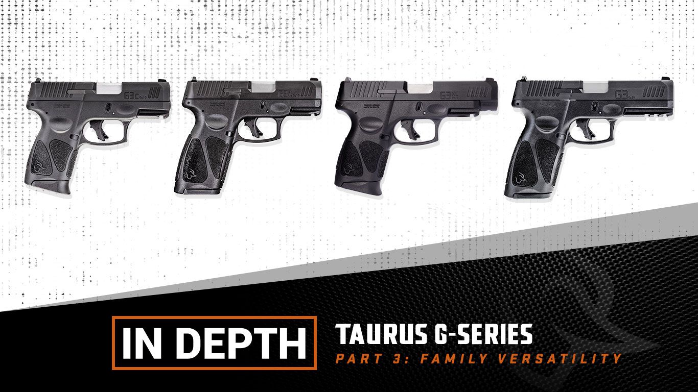 Taurus G Series - Family Versatility